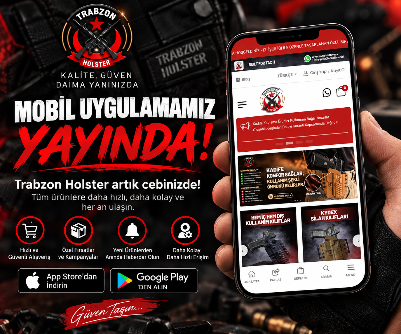 Android Ve IOS Mobil Uygulamalarımız Ile Trabzon Holster Deneyimi